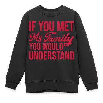 you would understand quote - Kids Premium Organic Sweatshirt - black - Front - AI Model Kid Female (0cm)