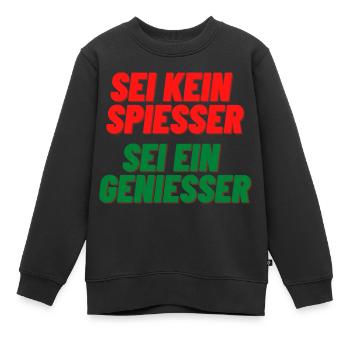 Genießer kein Spießer lustig Vater Spruch Geschenk - Kinder Premium Organic Sweatshirt - Schwarz - Vorne - AI Model Kid Female (0cm)