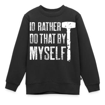 Id rather do that by myself Design - Kinder Premium Organic Sweatshirt - Schwarz - Vorne - AI Model Kid Female (0cm)