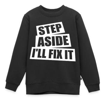 Step Aside I'll Fix It for Fixing Repairman Repair - Kids Premium Organic Sweatshirt - black - Front - AI Model Kid Female (0cm)