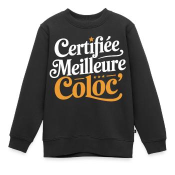 Certifiée meilleure coloc' - Sweat Premium enfant bio - noir - Devant - AI Model Kid Female (0cm)