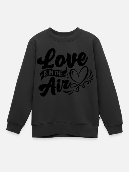 Il y a de l’amour dans l’air - Sweat Premium enfant bio - noir