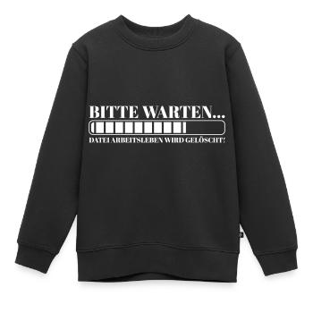 Bitte warten Datei Arbeitsleben wird gelöscht - Kinder Premium Organic Sweatshirt - Schwarz - Vorne - AI Model Kid Female (0cm)
