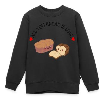 Nettes lyrisches Wortspiel Alles, was Sie kneten, ist Liebe! - Kinder Premium Organic Sweatshirt - Schwarz - Vorne - AI Model Kid Female (0cm)