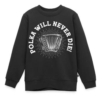 Polka ne mourra jamais! Musique Accordéon - Sweat Premium enfant bio - noir - Devant - AI Model Kid Female (0cm)