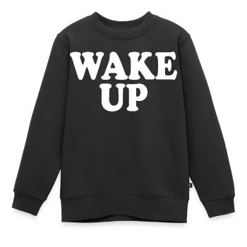 Wake up - Kinder Premium Organic Sweatshirt - Schwarz - Vorne - AI Model Kid Female (0cm)