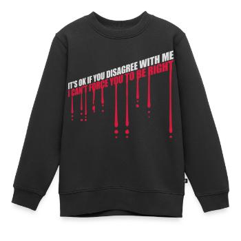 Vous n’êtes pas d’accord avec moi - Sweat Premium enfant bio - noir - Devant - AI Model Kid Female (0cm)
