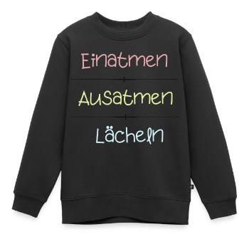 Einatmen Ausatmen Lächeln - Kinder Premium Organic Sweatshirt - Schwarz - Vorne - AI Model Kid Female (0cm)