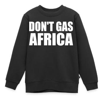 don't gas africa - Kinder Premium Organic Sweatshirt - Schwarz - Vorne - AI Model Kid Female (0cm)