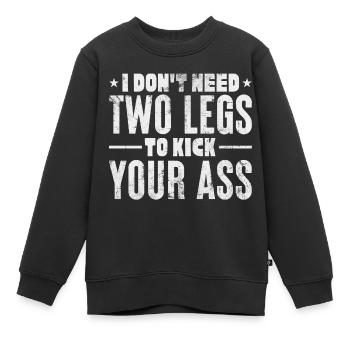 I don't need 2 legs to kick your ass - Kinder Premium Organic Sweatshirt - Schwarz - Vorne - AI Model Kid Female (0cm)