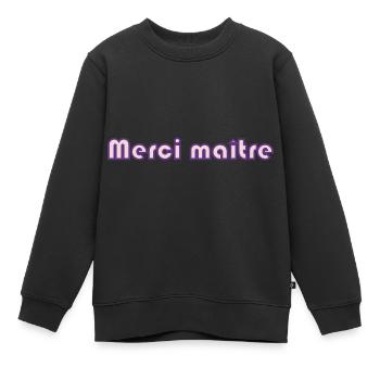 MAÎTRESSE. MAITRE. MERCI. MERCI MAÎTRESSE. MAITRE - Sweat Premium enfant bio - noir - Devant - AI Model Kid Female (0cm)