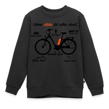 ohne Akku ist alles Doof - Kinder Premium Organic Sweatshirt - Schwarz - Vorne - AI Model Kid Female (0cm)