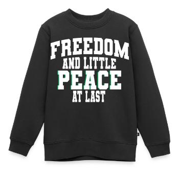 Freedom and little Peace at last: Frieden-Freedom - Kinder Premium Organic Sweatshirt - Schwarz - Vorne - AI Model Kid Female (0cm)