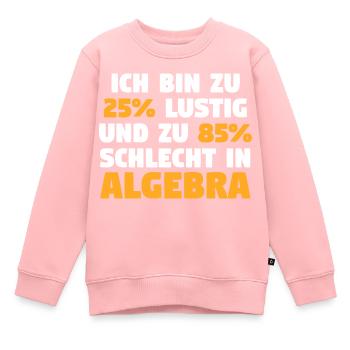 Mathematik Mathe Rechnen Algebra - Kinder Premium Organic Sweatshirt - Rosa - Vorne - AI Model Kid Female (0cm)