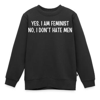 Feministin Ja Ich bin Feministin Nein Ich hasse Männer nicht - Kinder Premium Organic Sweatshirt - Schwarz - Vorne - AI Model Kid Female (0cm)