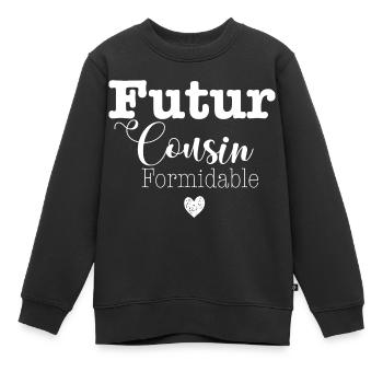 futur cousin formidable - Sweat Premium enfant bio - noir - Devant - AI Model Kid Female (0cm)