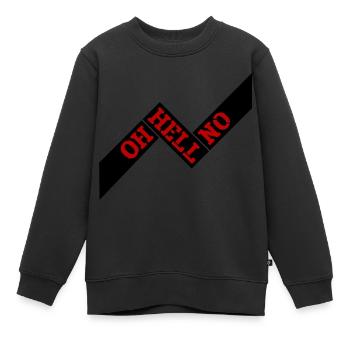 Oh l’enfer non oh l’enfer pas de sarcasme drôle - Sweat Premium enfant bio - noir - Devant - AI Model Kid Female (0cm)