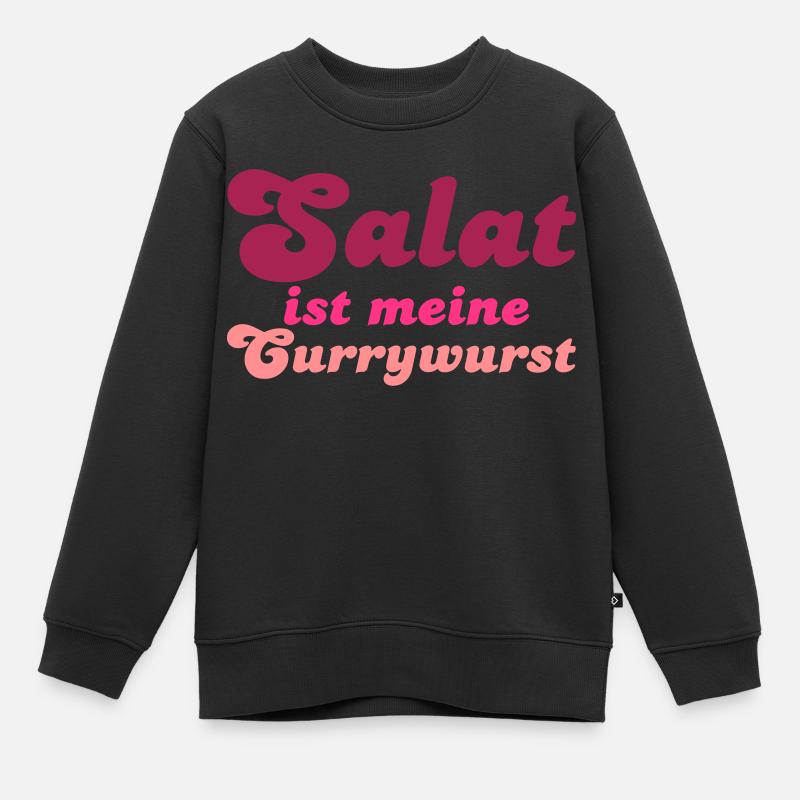 Salat ist meine Currywurst - Sweat Premium enfant bio - noir