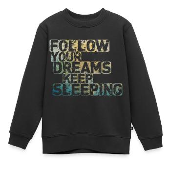 Folge deinen Träumen Schlaf weiter - Kinder Premium Organic Sweatshirt - Schwarz - Vorne - AI Model Kid Female (0cm)