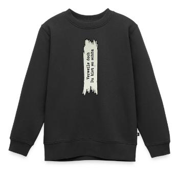 Verweile doch Du bist so schön * Goethe * Zitate - Kinder Premium Organic Sweatshirt - Schwarz - Vorne - AI Model Kid Female (0cm)
