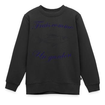 Frais comme un gardon - Sweat Premium enfant bio - noir - Devant - AI Model Kid Female (0cm)