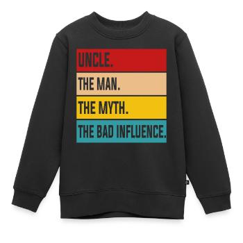 Onkel Uncle Man Myth Bad Influence - Kinder Premium Organic Sweatshirt - Schwarz - Vorne - AI Model Kid Female (0cm)