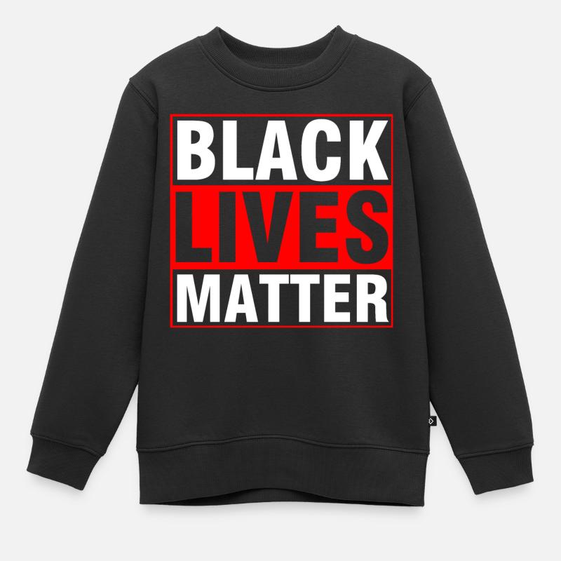 Black Lives Matter, Black Lives Matter - Sweat Premium enfant bio - noir
