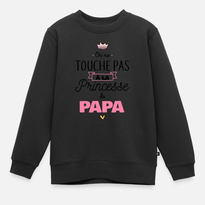 Princesse de papa - Sweat Premium enfant bio - undefined