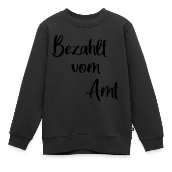 Bezahlt vom Amt Arbeitsloser Hartz 4 Empfänger - Kinder Premium Organic Sweatshirt - Schwarz - Vorne - AI Model Kid Female (0cm)