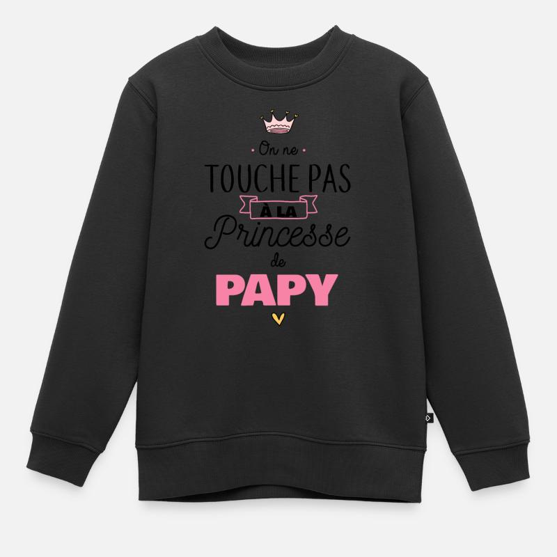 Princesse de papy - Sweat Premium enfant bio - undefined