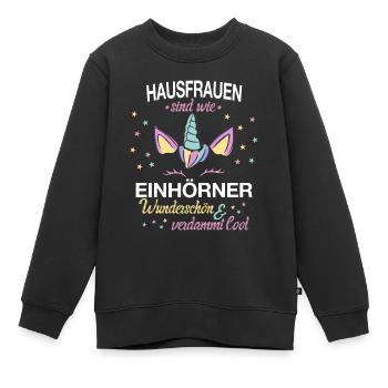Hausfrau Hausfrauen Haushalt Beruf Einhorn Spruch - Kinder Premium Organic Sweatshirt - Schwarz - Vorne - AI Model Kid Female (0cm)