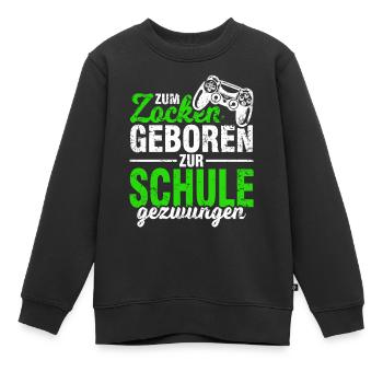 Zocken Zocker Gaming Gamer Schüler Geschenk - Kinder Premium Organic Sweatshirt - Schwarz - Vorne - AI Model Kid Female (0cm)