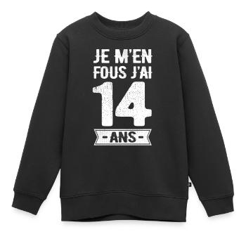 JE M'EN FOUS J'AI 14 ANS - Sweat Premium enfant bio - noir - Devant - AI Model Kid Female (0cm)