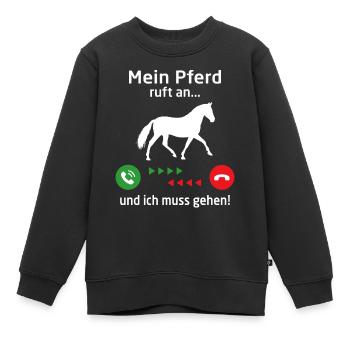 horse mein pferd ruft an... und ich muss gehen - Kinder Premium Organic Sweatshirt - Schwarz - Vorne - AI Model Kid Female (0cm)