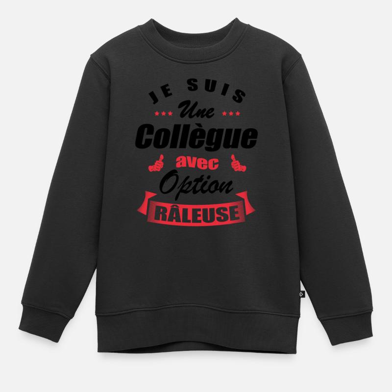 COLLÈGUE AVEC OPTION RÂLEUSE - Sweat Premium enfant bio - noir