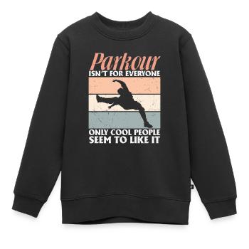Parkour ist nicht jedermanns Sache Parkour-Liebhaber - Kinder Premium Organic Sweatshirt - Schwarz - Vorne - AI Model Kid Female (0cm)