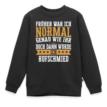 Hufschmied Hufe Schmied Tierhufen Hufeisen Spruch - Kinder Premium Organic Sweatshirt - Schwarz - Vorne - AI Model Kid Female (0cm)