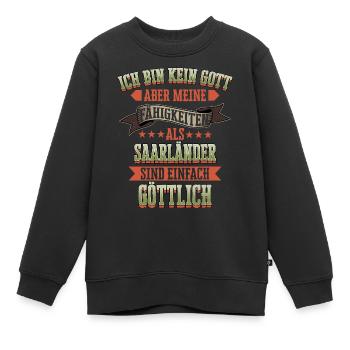 Saarland Saarländerin Saarländer Spruch - Kinder Premium Organic Sweatshirt - Schwarz - Vorne - AI Model Kid Female (0cm)