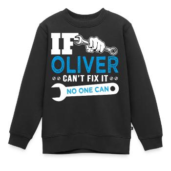 Wenn Oliver es nicht reparieren kann, kann das lustige T-Shirt es nicht reparieren - Kinder Premium Organic Sweatshirt - Schwarz - Vorne - AI Model Kid Female (0cm)