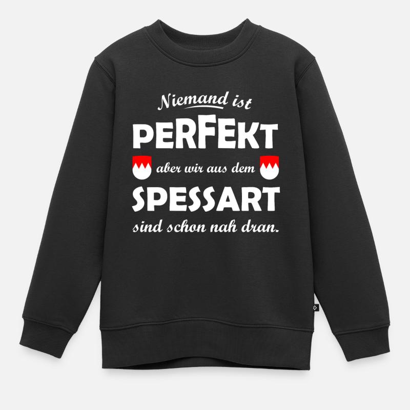 Perfekt aus dem Spessart - Kinder Premium Organic Sweatshirt - Schwarz