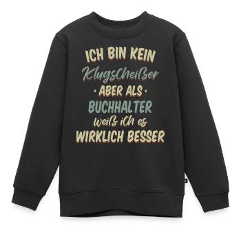 Buchhalter Buchhaltung Finanzbuchhaltung Spruch - Kinder Premium Organic Sweatshirt - Schwarz - Vorne - AI Model Kid Female (0cm)