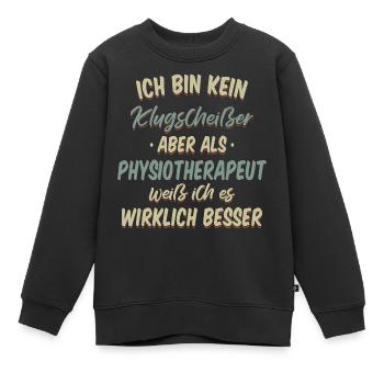 Physiotherapeut Physio Praxis Physiotherapie - Kinder Premium Organic Sweatshirt - Schwarz - Vorne - AI Model Kid Female (0cm)