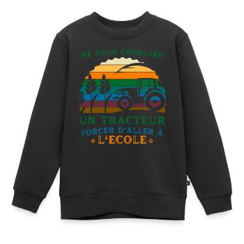 Né Pour Conduire Un Tracteur - Sweat Premium enfant bio - noir - Devant - AI Model Kid Female (0cm)