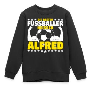 Die besten Fußballer heißen Alfred - Kinder Premium Organic Sweatshirt - Schwarz - Vorne - AI Model Kid Female (0cm)