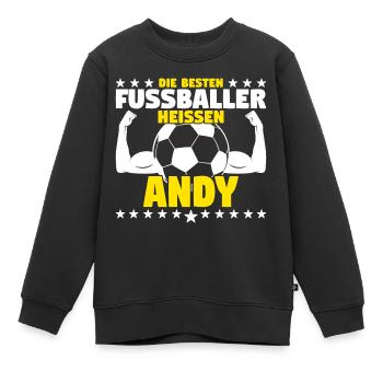 Andy - Die Besten Fußballer heißen Andy - Kinder Premium Organic Sweatshirt - Schwarz - Vorne - AI Model Kid Female (0cm)