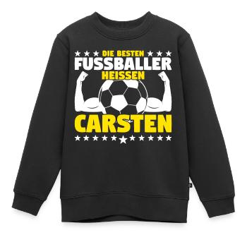 Die besten Fußballer heißen Carsten - Kinder Premium Organic Sweatshirt - Schwarz - Vorne - AI Model Kid Female (0cm)