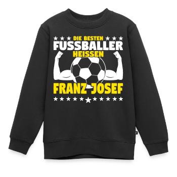 Die besten Fußballer heißen Franz Josef - Kinder Premium Organic Sweatshirt - Schwarz - Vorne - AI Model Kid Female (0cm)