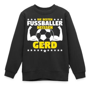 Die besten Fußballer heißen Gerd - Kinder Premium Organic Sweatshirt - Schwarz - Vorne - AI Model Kid Female (0cm)