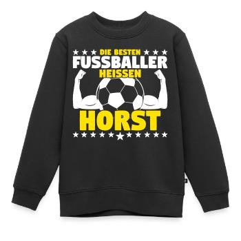 Die besten Fußballer heißen Horst - Kinder Premium Organic Sweatshirt - Schwarz - Vorne - AI Model Kid Female (0cm)