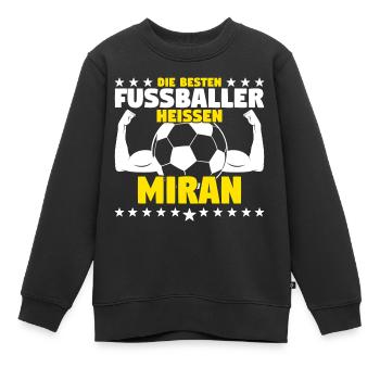 Die besten Fußballer heißen Miran - Kinder Premium Organic Sweatshirt - Schwarz - Vorne - AI Model Kid Female (0cm)